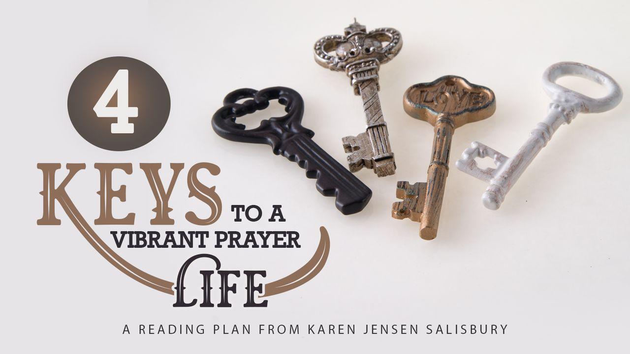 4 Keys to a Vibrant Prayer Life