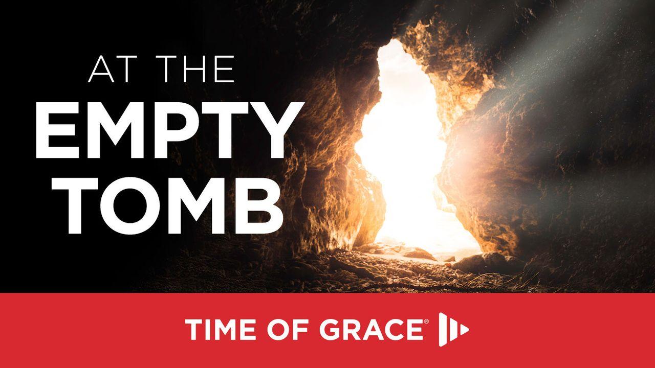 At The Empty Tomb