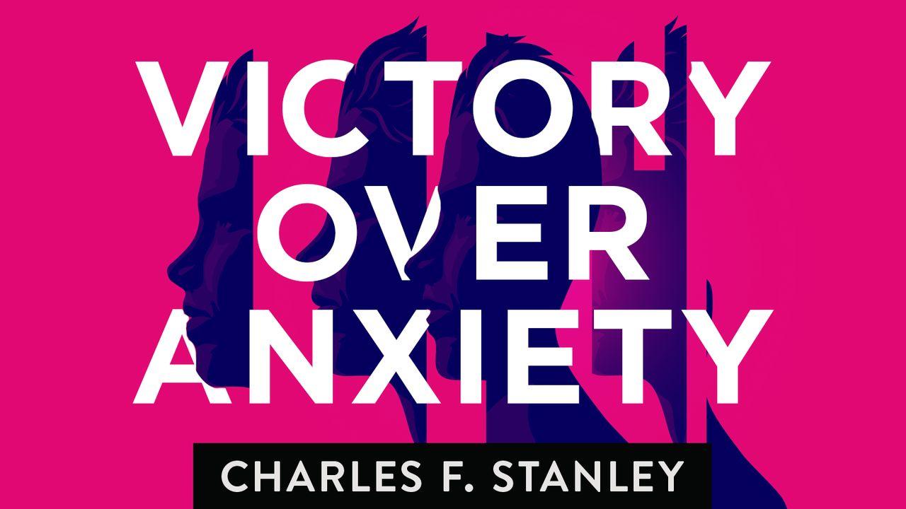 Victory Over Anxiety