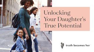 Unlocking Your Daughter’s True Potential