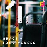 Grace + Forgiveness