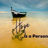 Hope Is a Person 