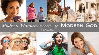 Modern Woman. Modern Life. And God