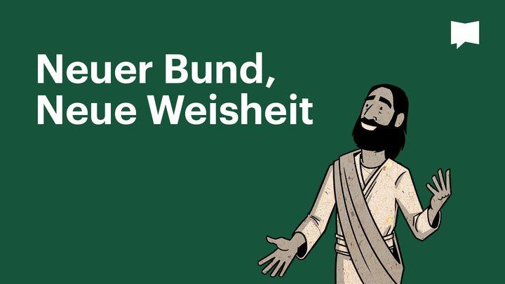 BibleProject | Neuer Bund, Neue Weisheit