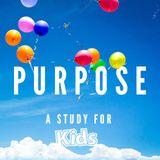 Purpose: A Plan for Kids