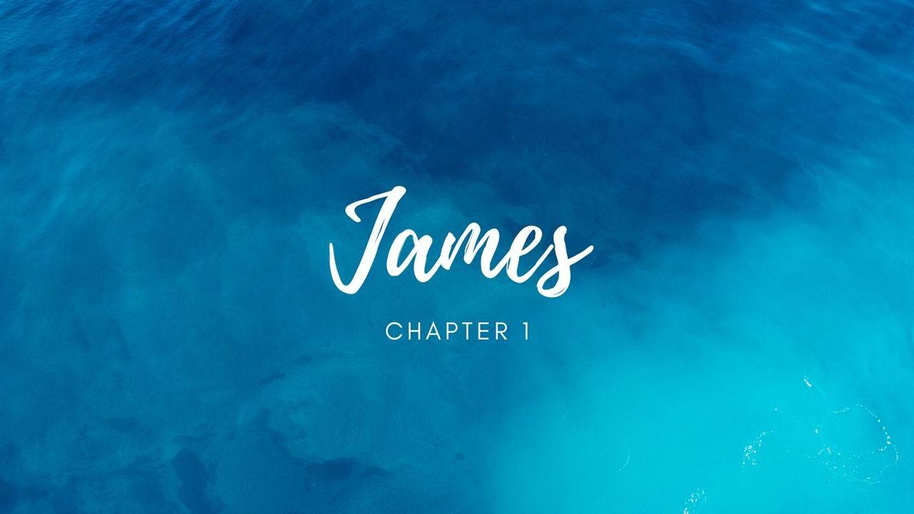 James 1 - The Wisdom Of The Brother Of Jesus