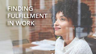 Finding Fulfillment in Work