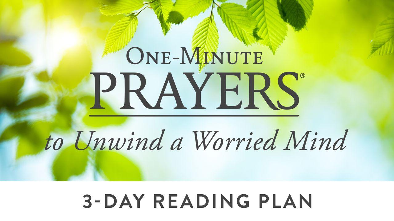 One-Minute Prayers to Unwind a Worried Mind