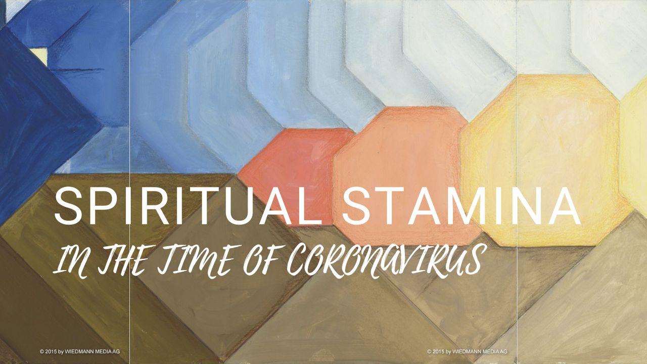 Spiritual Stamina in the Time of Coronavirus