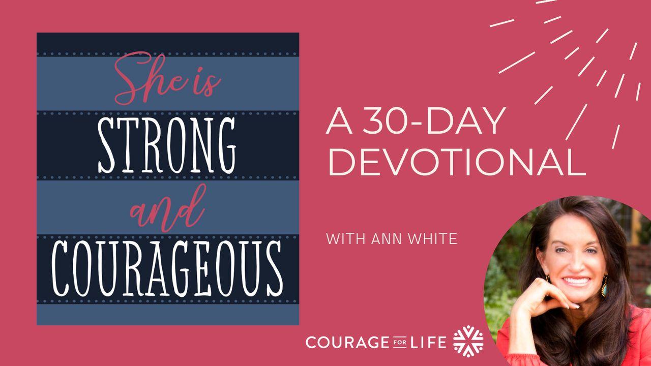 She Is Strong and Courageous 30-Day Devotional