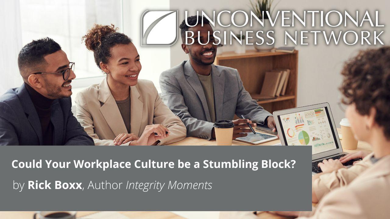Could Your Workplace Culture Be a Stumbling Block?