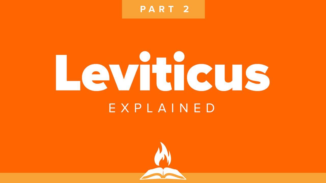 Leviticus Explained Part 2 | Be Holy as I Am Holy