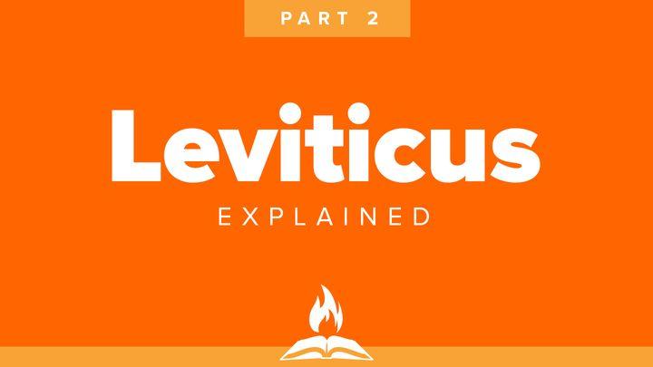 Leviticus Explained Part 2 | Be Holy as I Am Holy