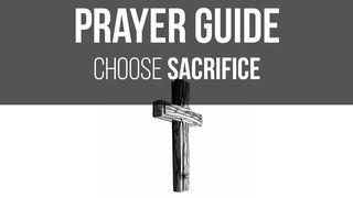 First Priority Prayer Guide: Choose Sacrifice