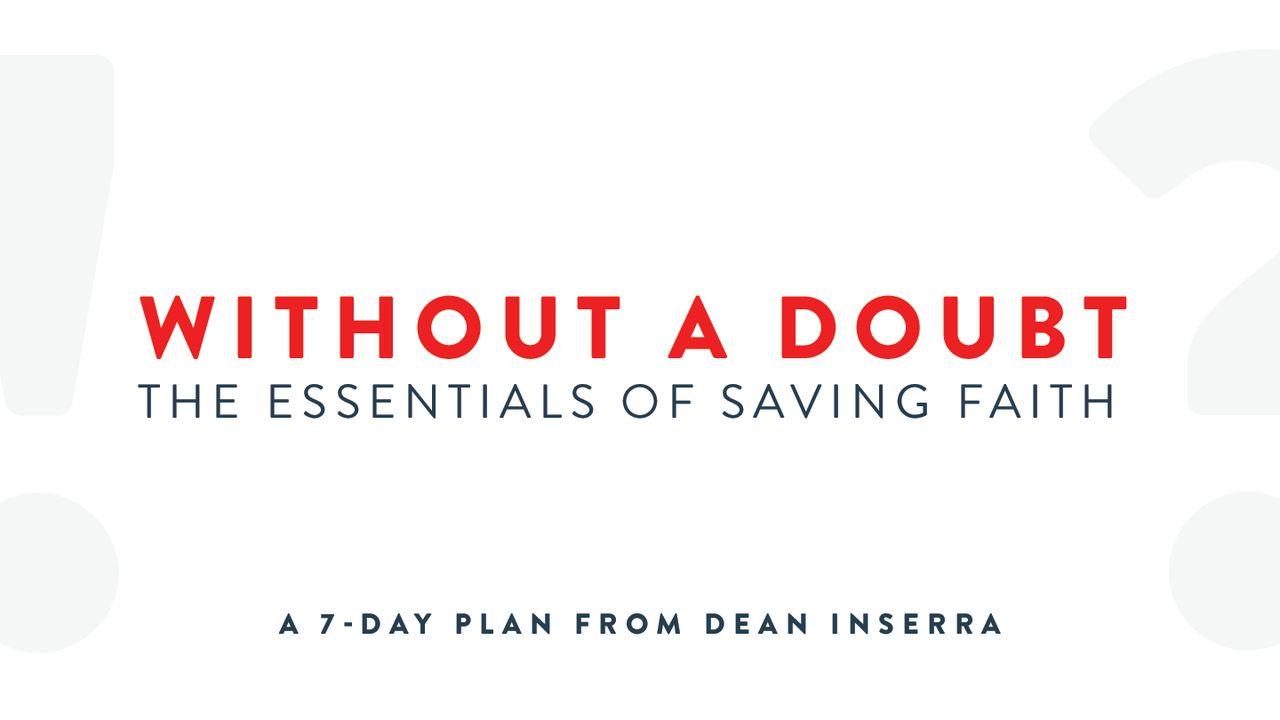 Without A Doubt - The Essentials Of Saving Faith