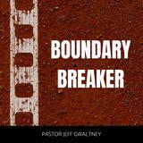 Boundary Breaker