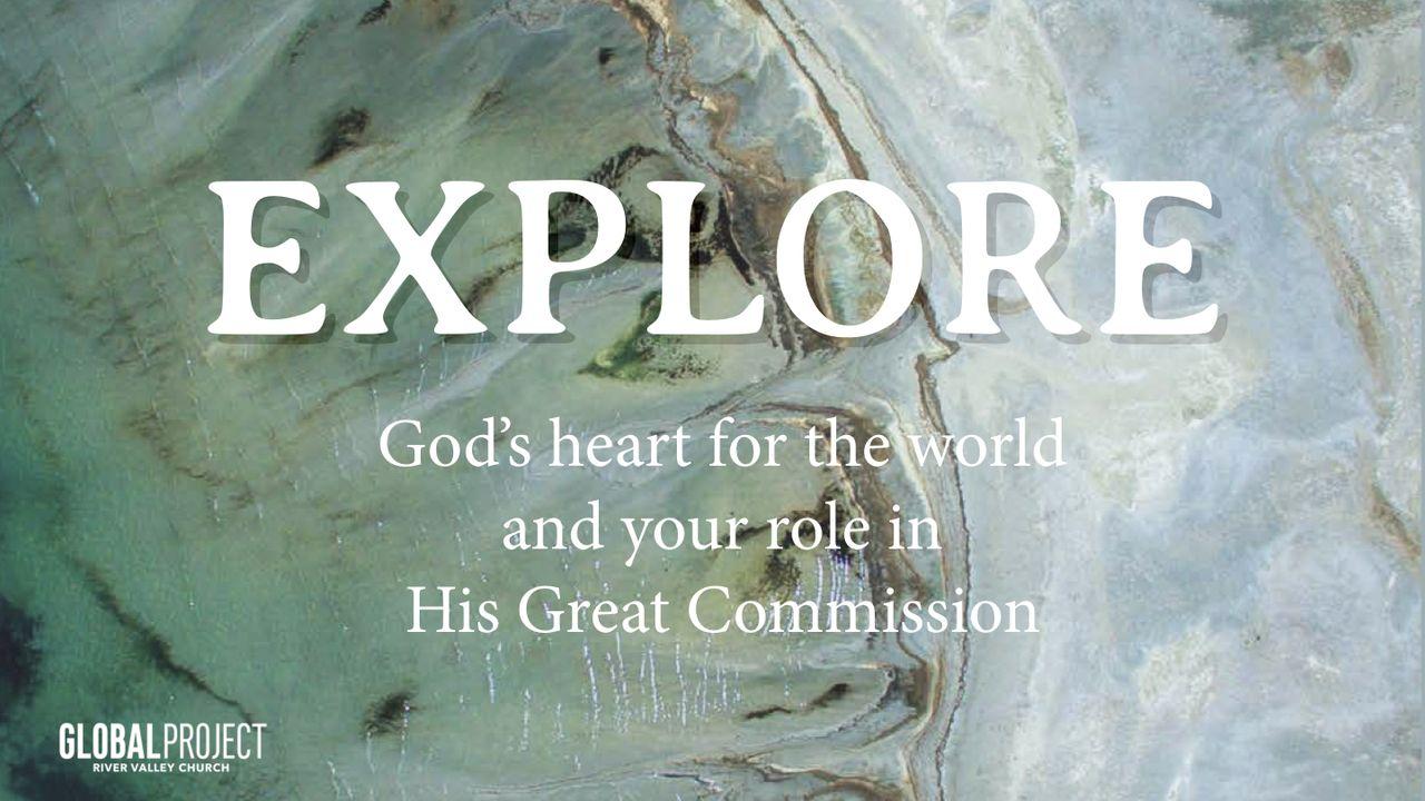 Explore God's Heart For World Missions
