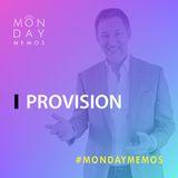 Monday Memo: Provision