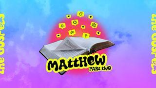 Matthew: Part 2