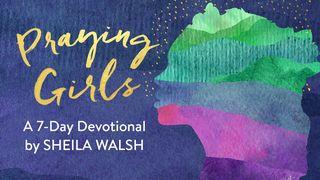 Praying Girls By Sheila Walsh