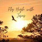 Fly High with Jesus