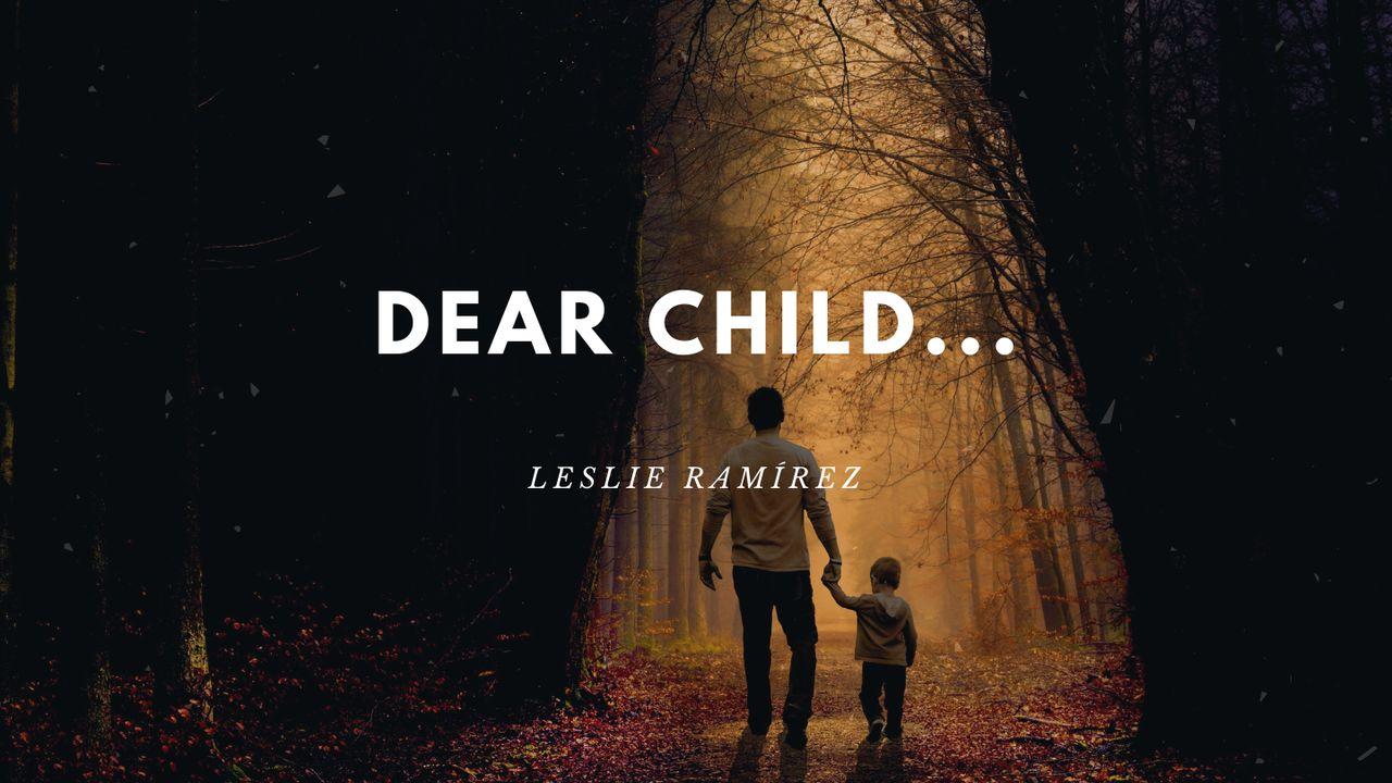 Dear Child...
