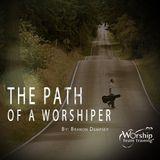 The Path of a Worshiper