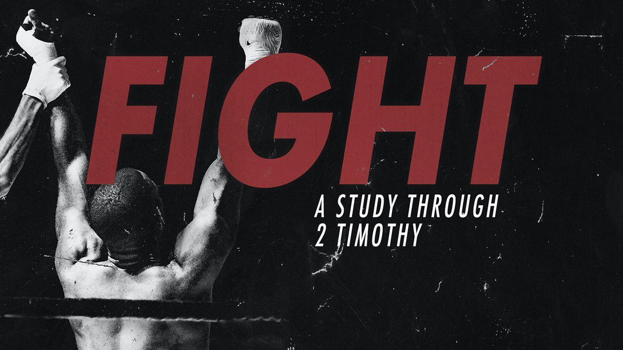 Fight: 2 Timothy
