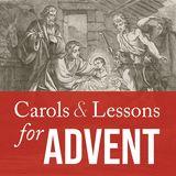 Carols and Lessons for Advent
