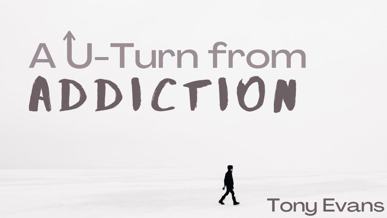 A U-Turn From Addiction