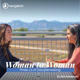 Woman to Woman: Three L’s of Disciplemaking