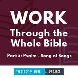 Work Through the Whole Bible, Part 5