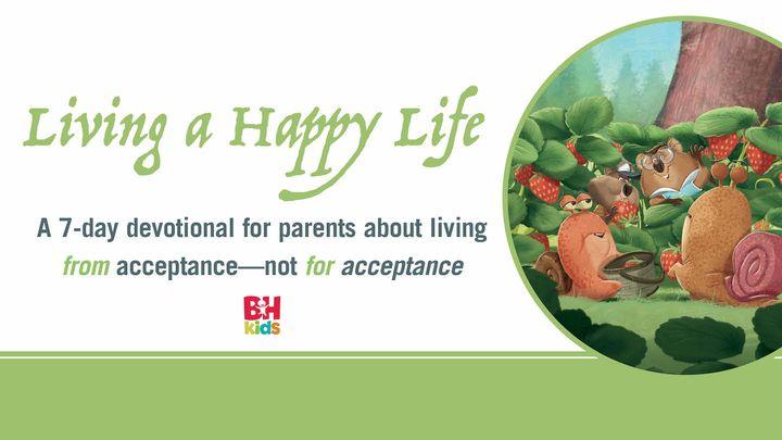 幸福人生：給為人父母的七天靈修計畫——活出已蒙接納的生命，不為求接納而活