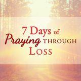 7 días de oración a través de la pérdida