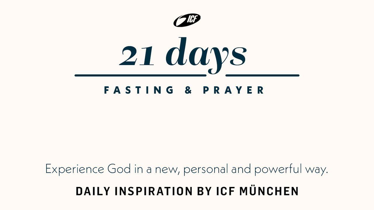 21 days - Fasting & Prayer
