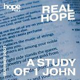 Real Hope: A Study of 1 John