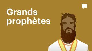BibleProject | Grands prophètes