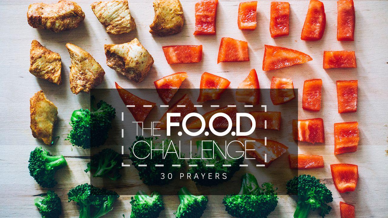 The F.O.O.D. Challenge - 30 Prayers