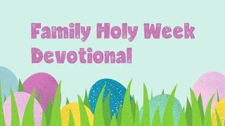 Family Holy Week Devotional