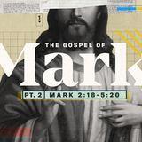 The Gospel of Mark (Part Two)