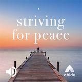 Striving for Peace