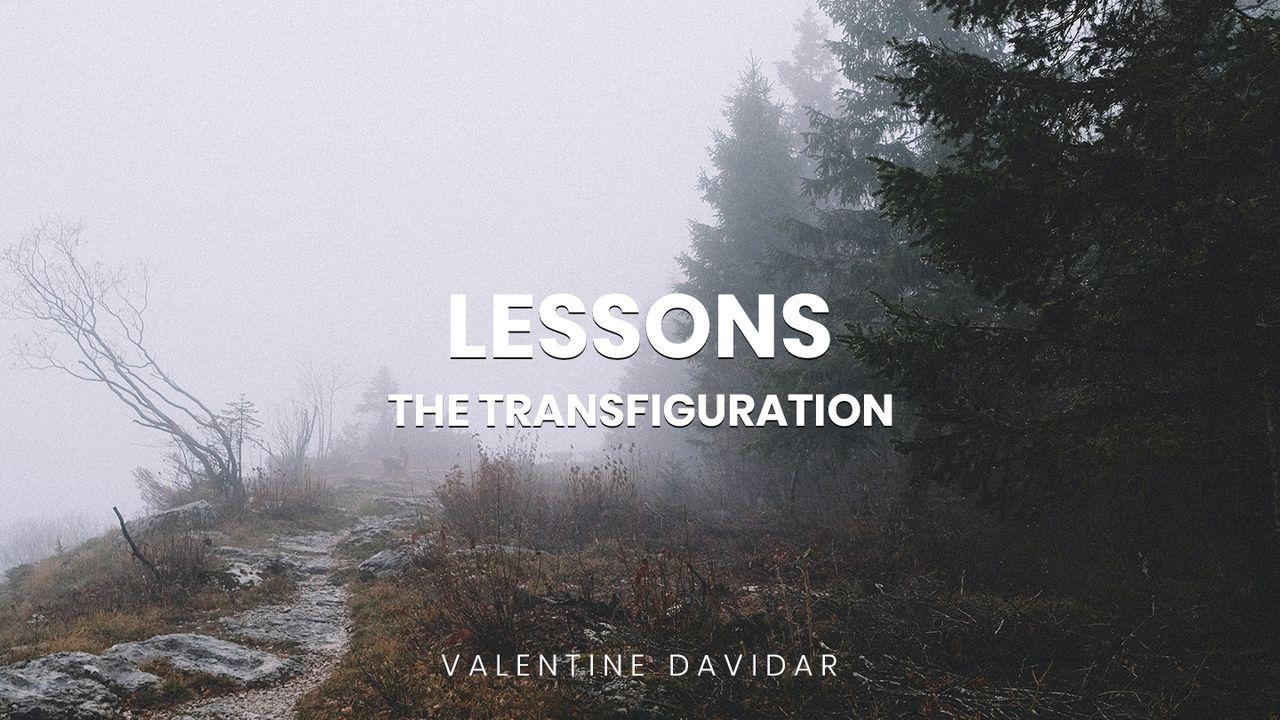 Lessons ~ The Transfiguration