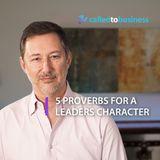 5 Proverbs for a Leader's Character