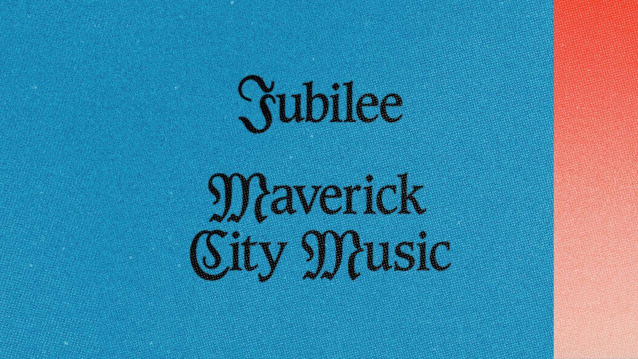 Maverick City Music: Jubilee Plan