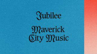 Maverick City Music: Jubilee Plan