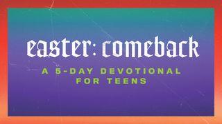 Comeback: An Easter Devotional for Teens