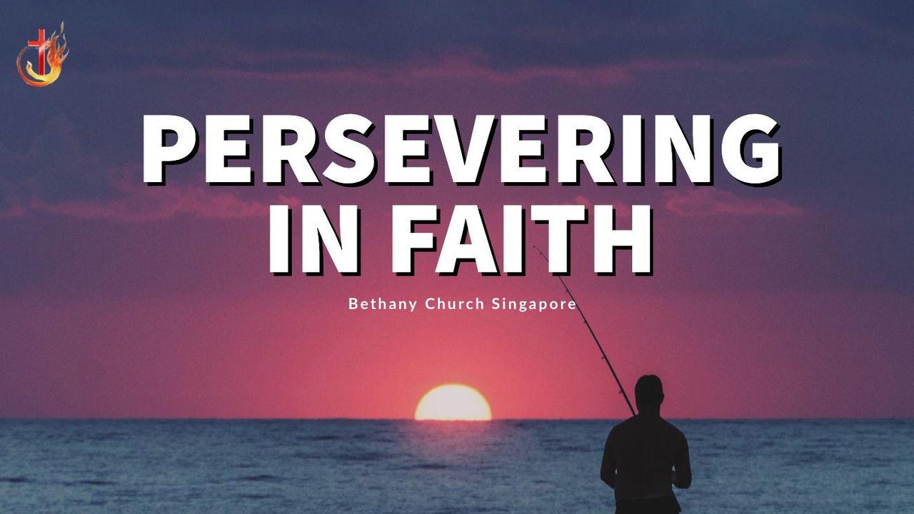 Persevering of Faith