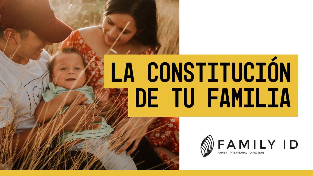 La Constitución De Tu Familia