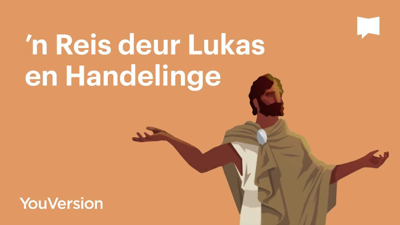 ’n Reis deur Lukas en Handelinge