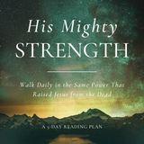 His Mighty Strength (Randy Frazee)